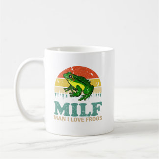 Milf Man I Love Frogs Funny Woman Autumn Seasons L Coffee Mug
