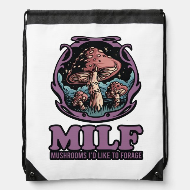 Milf Mushrooms I'd Like To Forage, Funny Mushroom Drawstring Bag (Front)
