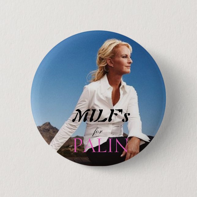MILF's for Palin Pinback Button (Front)