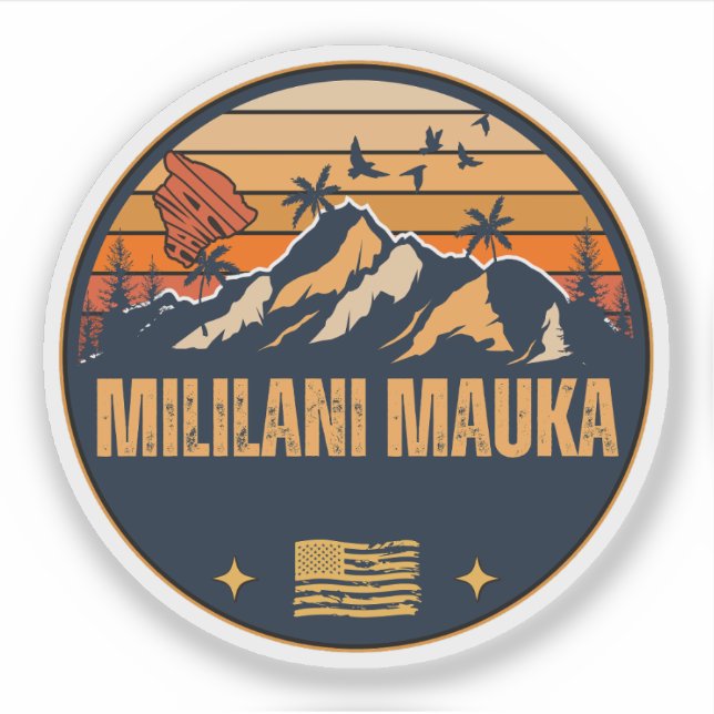 Mililani Mauka, Hawaii Sticker (Front)