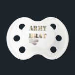 Military Army Brat Pacifier<br><div class="desc">Military Army Brat Pacifier</div>