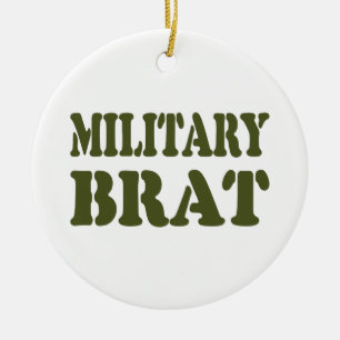 MILITARY BRAT CERAMIC ORNAMENT