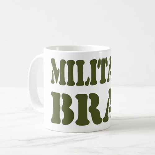 MILITARY BRAT COFFEE MUG