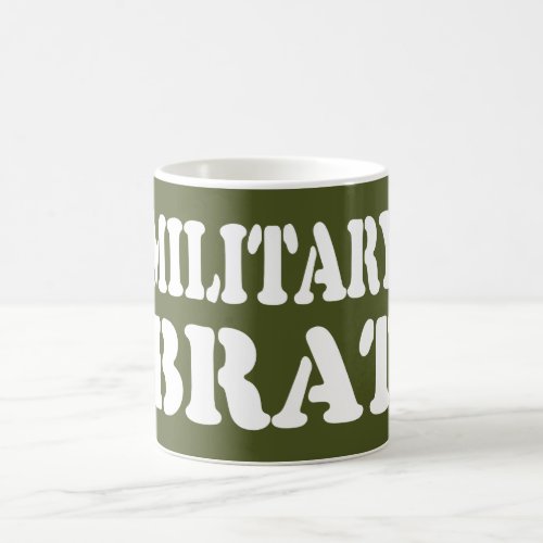 MILITARY BRAT COFFEE MUG