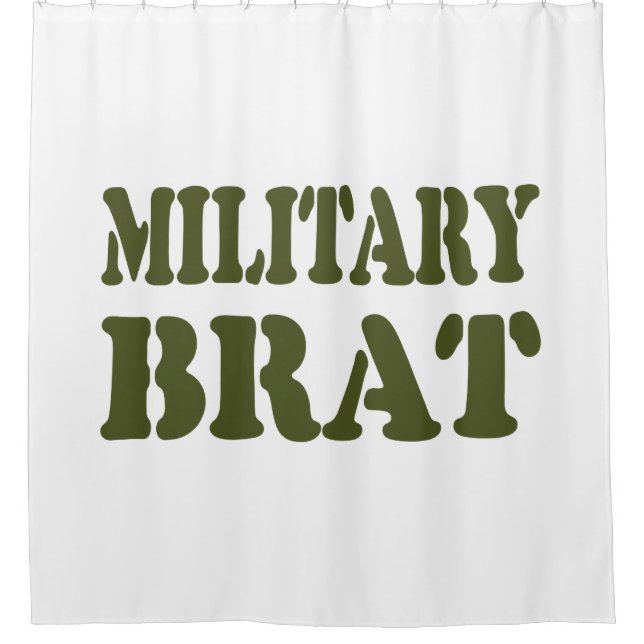 MILITARY BRAT SHOWER CURTAIN (Front)