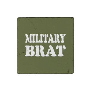 MILITARY BRAT STONE MAGNET