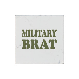 MILITARY BRAT STONE MAGNET