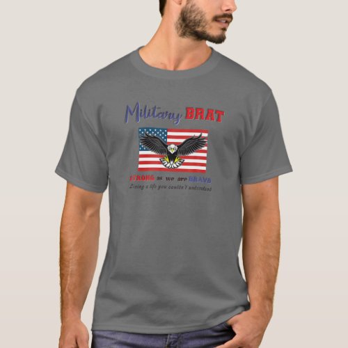 Military BRAT Strong Brave Eagle American Flag Pur T_Shirt