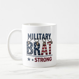 Military Brat Strong Coffee Mug