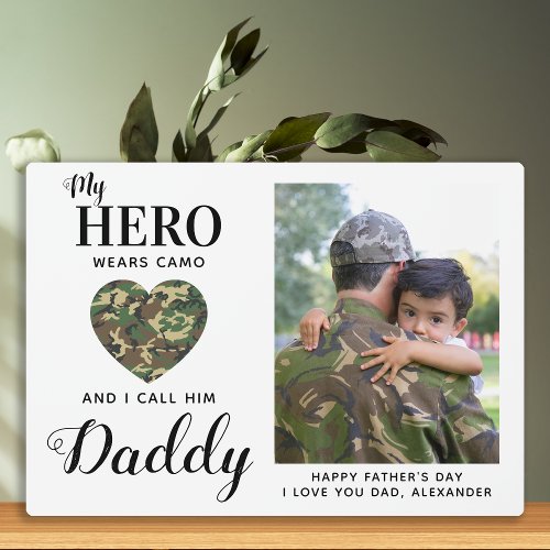 Military Dad My Hero Wears Camo Fathers Day Photo Plaque