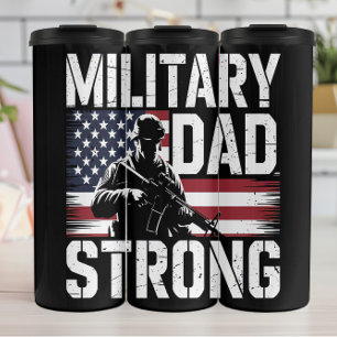 Military Dad: Soldier, Flag, Strong Thermal Tumbler