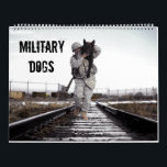 Military Dogs Active Duty Calendar<br><div class="desc">This patriotic calendar honors military dogs and the soldiers who serve with them. Featuring photos of canine service members engaging in all manner of activities with our armed forces.</div>