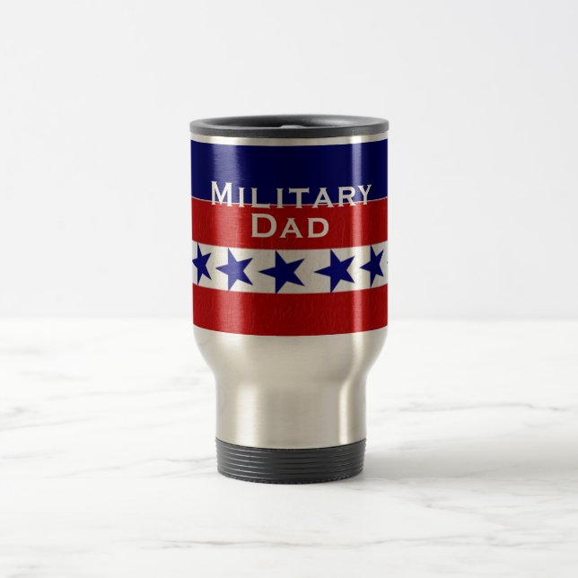 Military Family Dad Custom Personalized Travel Mug (Center)
