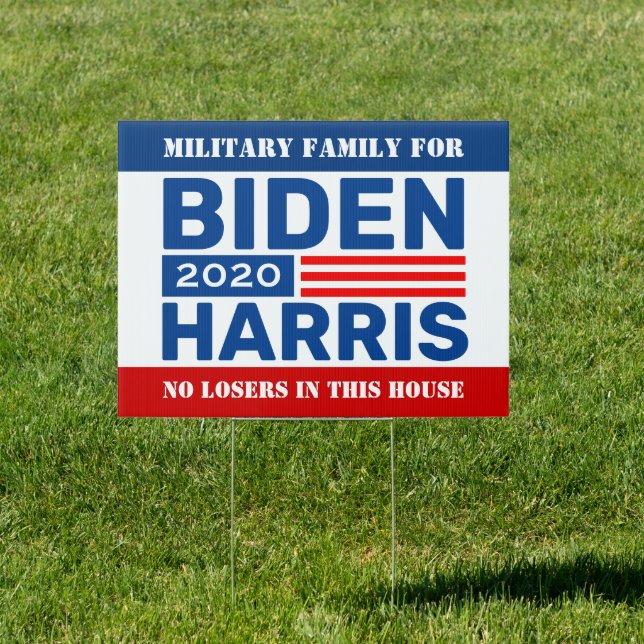 Military Family for Biden Harris 2020 No Losers Sign (Insitu)