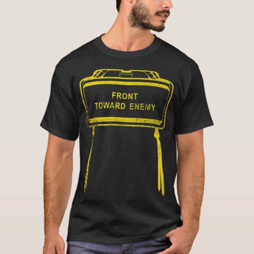 Military Front Toward Enemy M18A1 Claymore Mine T_Shirt