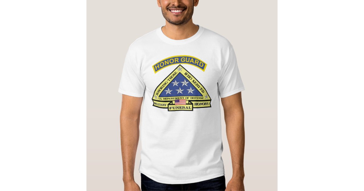MILITARY FUNERAL HONOR GUARD T-Shirt | Zazzle