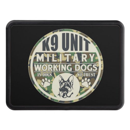 Military K9 Unit Working Dogs Trailer Hitch Cover