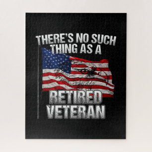 Military - No Such Thing as Retired Veteran Jigsaw Puzzle