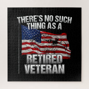 Military - No Such Thing as Retired Veteran Jigsaw Puzzle