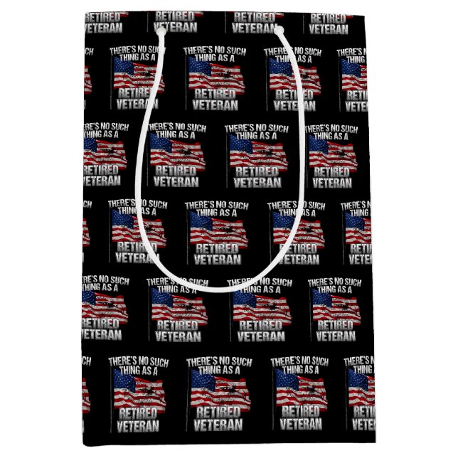 Military - No Such Thing as Retired Veteran Medium Gift Bag (Front)