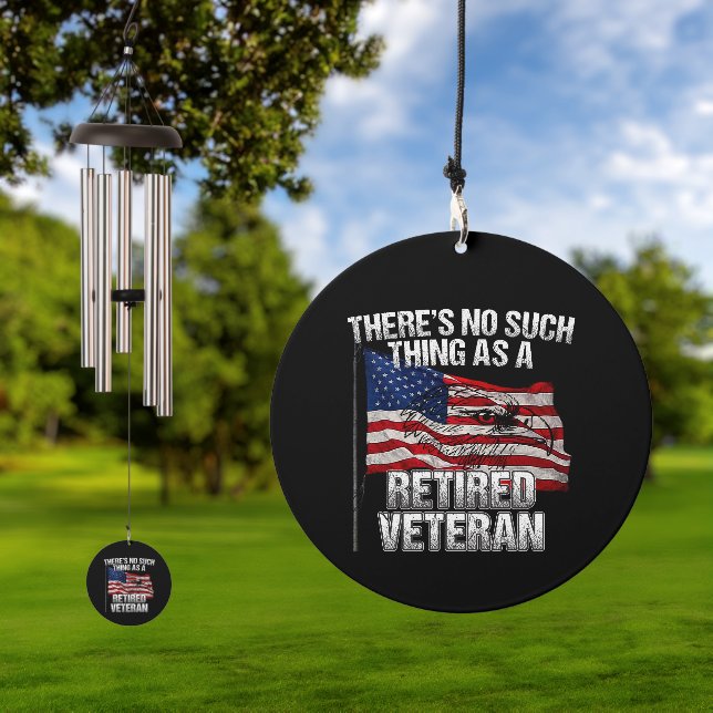 Military - No Such Thing as Retired Veteran Wind Chime (Outdoor)