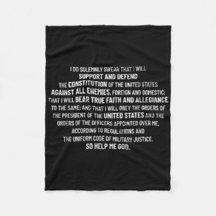 Military Oath Defend The Constitution Veteran Mili Fleece Blanket