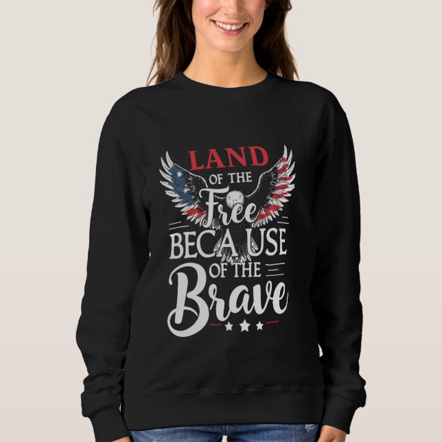 Military Pride Support Our Troops Veterans Tribute Sweatshirt (Front)
