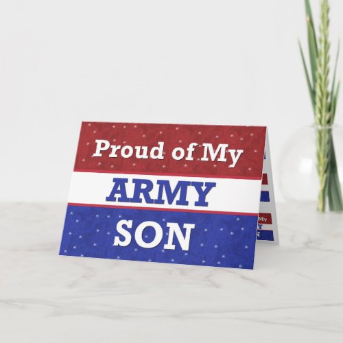 Military _ Proud of My Army Son _ Thinking of You Card