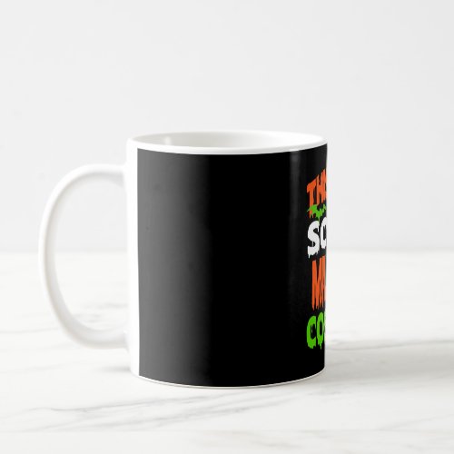 Military _ SCARY COSTUME HALLOWEEN SHIRT Coffee Mug