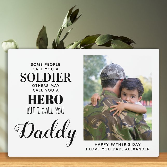Military Soldier Hero Daddy Army Fathers Day Photo Plaque (Creator Uploaded)