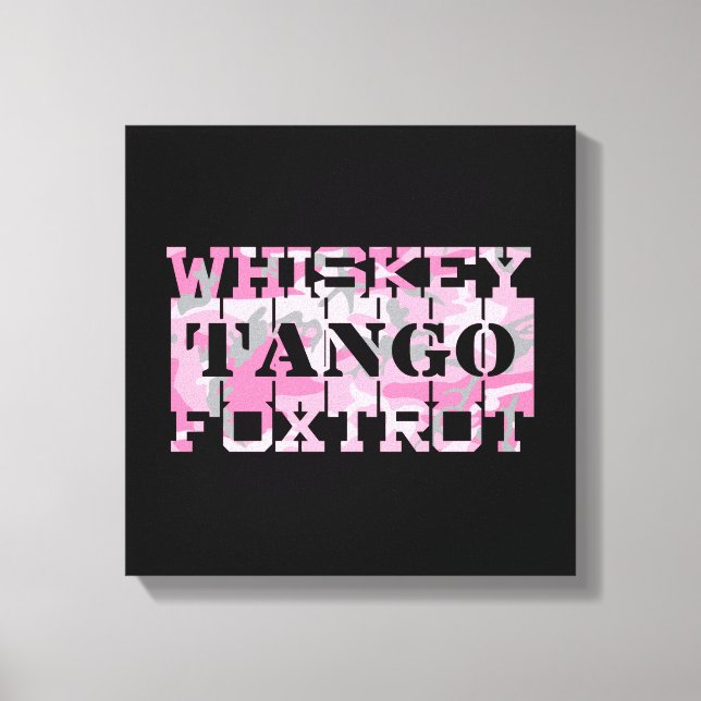 Military Whiskey Tango Foxtrot Pink Camo Canvas Print (Front)