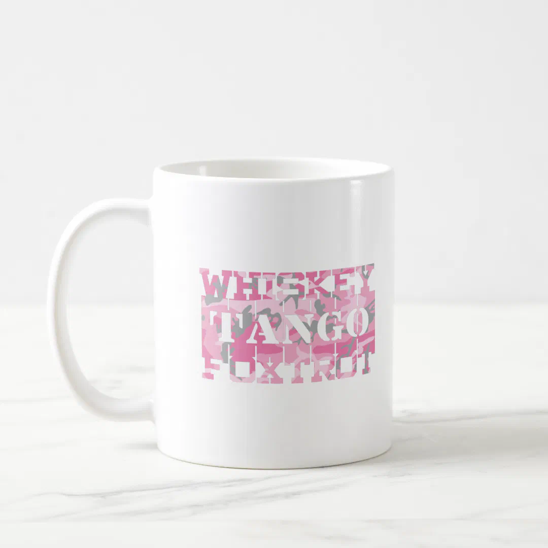 Military Whiskey Tango Foxtrot Pink Camo Coffee Mug (Left)