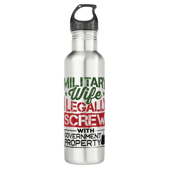 Military Wife Screw with Government Property Stainless Steel Water Bottle (Front)