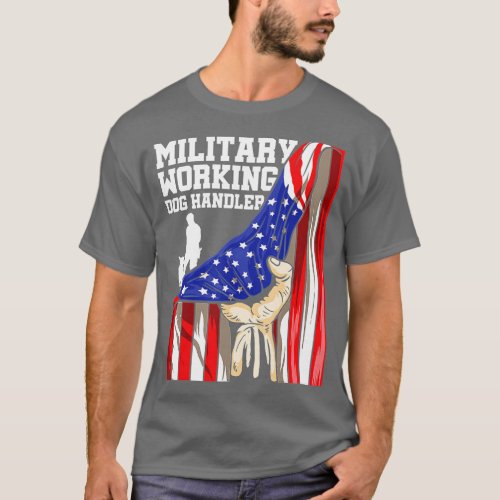 Military Working Dog Handler MWD Trainer  T_Shirt
