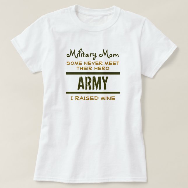 MilitaryMom-ArmyHero2 T-Shirt (Design Front)