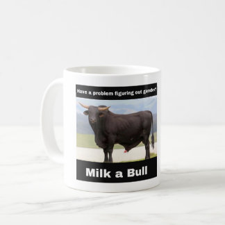 Milk a bull coffee mug