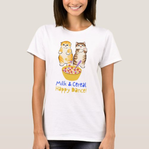 Milk and Cereal Happy Dance with Kittens T_Shirt