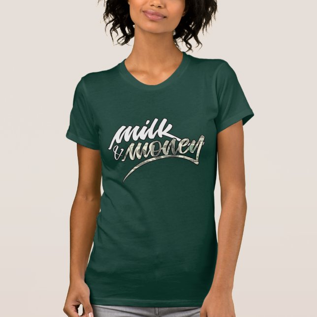 Milk and Money T-Shirt (Front)