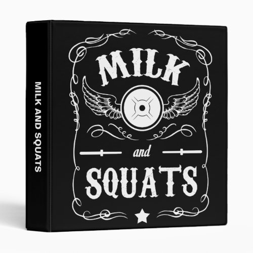 Milk and Squats _ Weight Lifting Motivational Binder