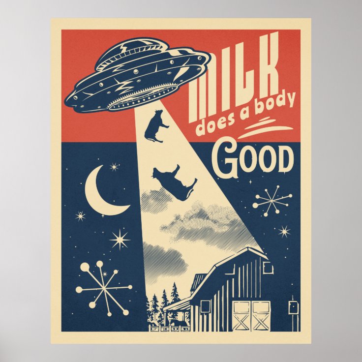 Milk does a body good funny aliens ufo poster | Zazzle