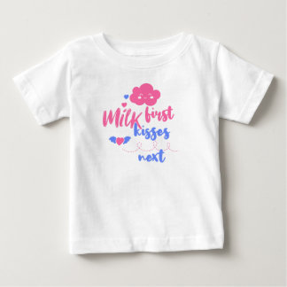 Milk first kisses next baby T-Shirt