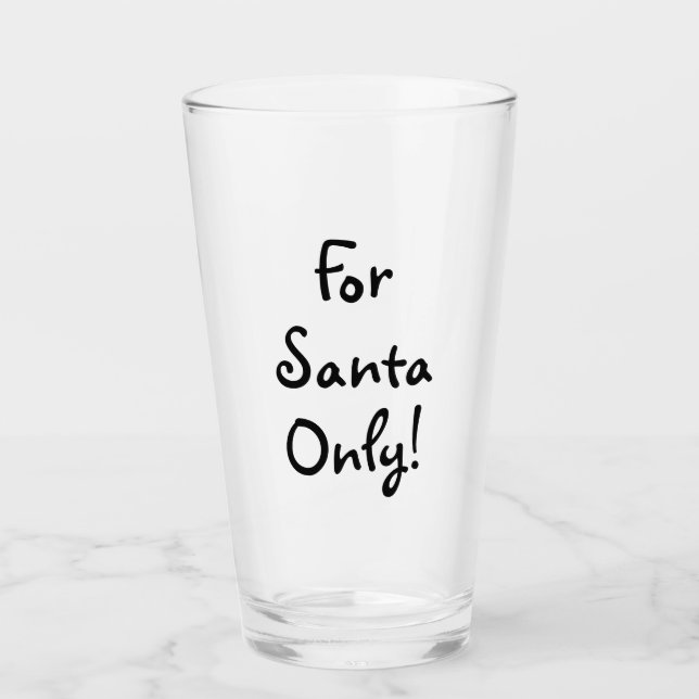 Milk For Santa Only! Glass (Front)
