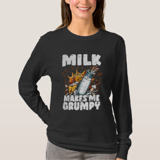 Milk Makes Me Grumpy - Funny Lactose Intolerant Ve T-Shirt