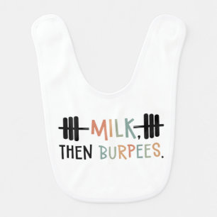 Milk Then Burpees Funny Fitness Gym Baby Bib