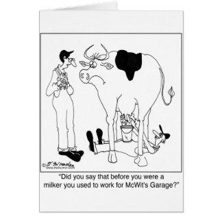 Milker Used to Work at A Garage Cards