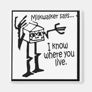 Milkwalker Says..... Meme Magnet