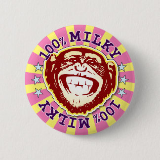 Milky 100% Funny Funky Monkey Badge Button