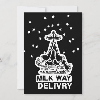 Milky Way Delivery Funny Cow UFO Space Abduction Invitation