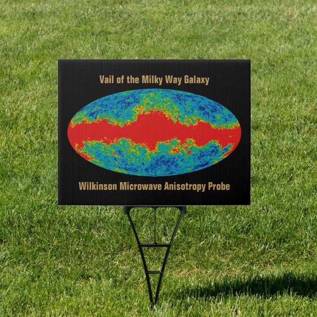 Milky Way Galaxy Veil Over WMAP Universe   Sign (Insitu)