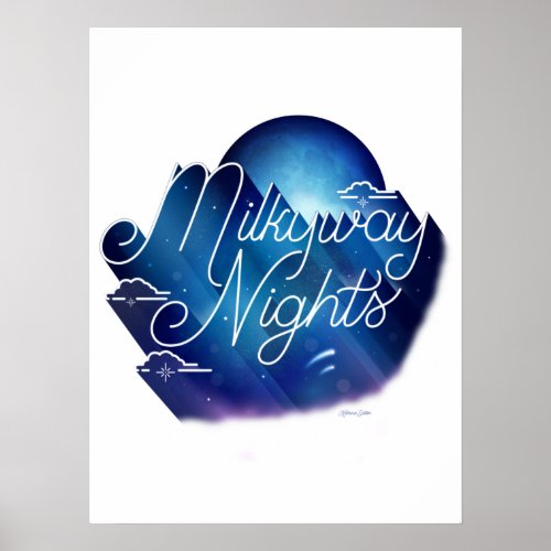 Milkyway Nights Poster 18x24